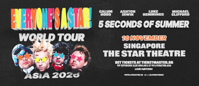 5SOS - EVERYONE’S A STAR! WORLD TOUR IN SINGAPORE event poster